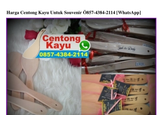 Harga Centong Kayu Untuk Souvenir O857~4384~2114[wa]
