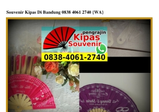 Souvenir Kipas Di Bandung Ô838-4Ô61-274Ô[wa]