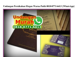 Undangan Pernikahan Elegan Warna Putih Ö818•Ö771•6413[wa]