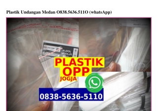 Plastik Undangan Medan O838·5636·511O[wa]
