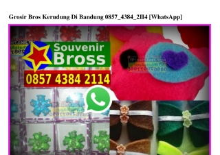 Grosir Bros Kerudung Di Bandung Ö857~4384~2114[wa]