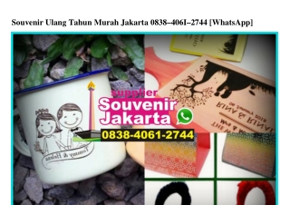 Souvenir Ulang Tahun Murah Jakarta 0838 4061 2744[wa]