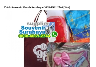 Cetak Souvenir Murah Surabaya 0838~406I~2744[wa]