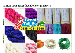 Tali Kur Untuk Bantal 0838–403I–8668[wa]