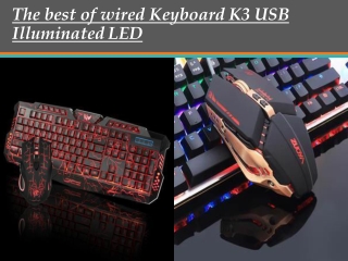 The best of wired Keyboard K3 USB Illuminated LED