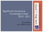 Significant Insurance Coverage Cases 2010 - 2011
