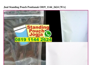 Jual Standing Pouch Pontianak 0819.1144.2624 {WA}