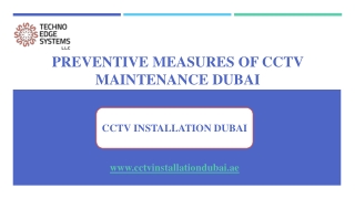 Preventive Measures of CCTV Maintenance Dubai