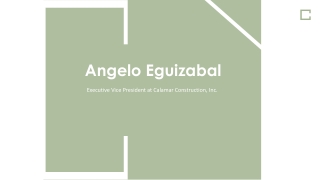 Angelo Eguizabal - Possesses Excellent Leadership Abilities