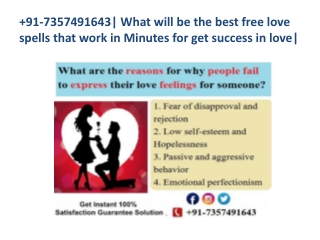 91-7357491643| What will be the best free love spells that work in Minutes for get success in love|