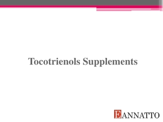 Tocotrienols Supplements