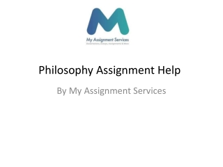 Philosophy Assignment Writing Help by My Assignment Services