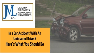 In a Car Accident With An Uninsured Driver? Here’s What You Should Do