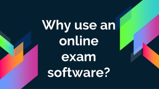 Why use an online exam software?