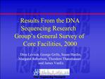 Results From the DNA Sequencing Research Group s General Survey of Core Facilities, 2000