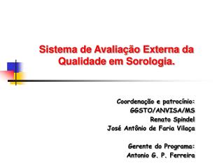 Sistema de Avaliação Externa da Qualidade em Sorologia.
