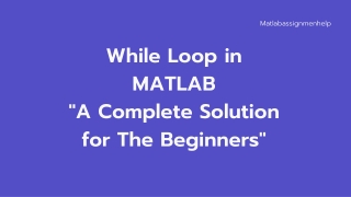 A Complete Guide on While Loop in MATLAB