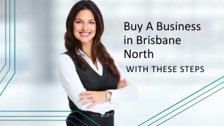 Buy A Business in Brisbane North with these Steps