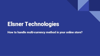 How to handle multi-currency payment method in your online store?