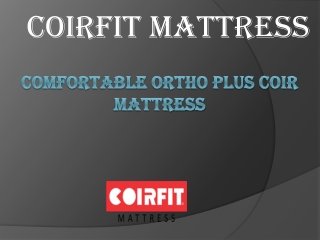 Best Comfortable Ortho Plus Coir Mattress