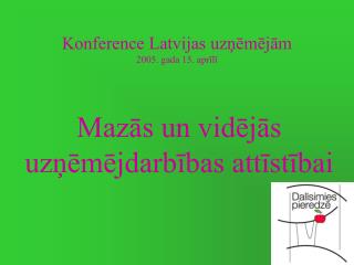 Konference Latvijas uzņēmējām 2005. gada 15. aprīlī
