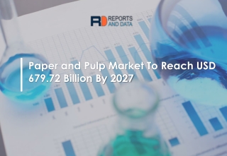 Paper and Pulp Market Trends, Application Analysis and Forecast To 2026