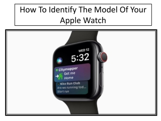 How To Identify The Model Of Your Apple Watch