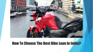 How To Choose The Best Bike Loan In India?