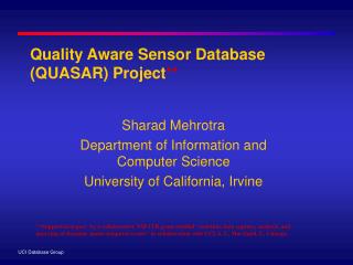 Quality Aware Sensor Database (QUASAR) Project **