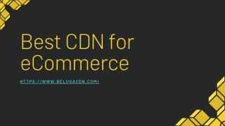 Best CDN for eCommerce