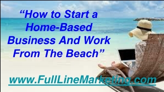 How to Start a Home-Based Business And Work From The Beach