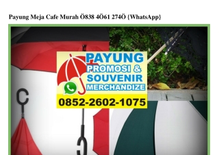 Payung Meja Cafe Murah 0838·4061·2740[wa]