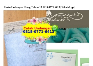 Kartu Undangan Ulang Tahun 17 Ô818.Ô771.6413[wa]