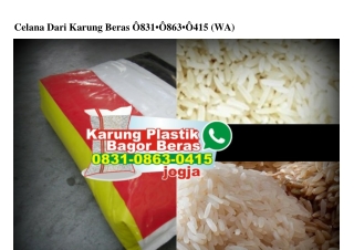 Celana Dari Karung Beras Ö83I.Ö863.Ö4I5[wa]