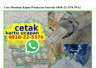 Cara Membuat Kupon Penukaran Souvenir 0818225376[wa]