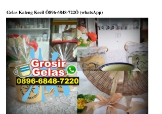 Gelas Kaleng Kecil Ö896~6848~722Ö[wa]