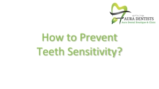 How to Prevent Teeth Sensitivity?