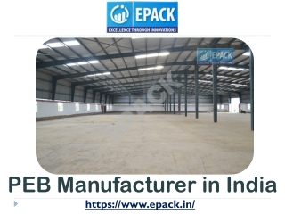 PEB Manufacturer in India – ( 91)-8130444466 – EPACK