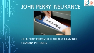 John Perry insurance is the Best Insurance Company in Florida