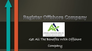 Register Offshore Company - Get All The Benefits With Offshore Company