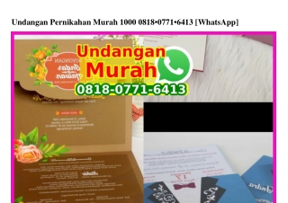 Undangan Pernikahan Murah 1000 08I8·077I·64I3[wa]