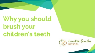 Why you should brush your childrens teeth