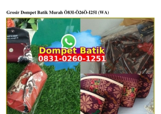 Grosir Dompet Batik Murah 083102601251[wa]