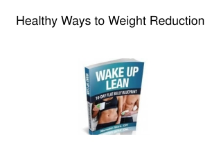Healthy Ways to Weight Reduction