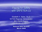 Paying for Safety with SAFETEA-LU