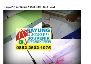 Harga Payung Susun 3 Ô838•4Ô61•274Ô[wa]