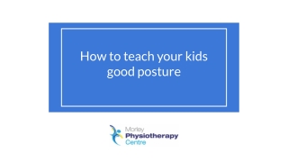 How to Teach your kids good posture