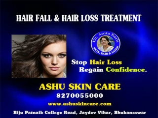 Ashu skin care is best for hair fall and hair loss treatment in bhubaneswar