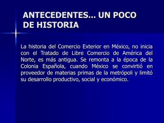 ANTECEDENTES... UN POCO DE HISTORIA