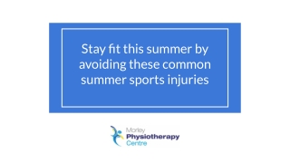 Stay fit this summer by avoiding these common summer sports injuries